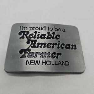 Vintage 1982 New Holland I'm Proud to be a Reliable American Farmer Belt Buckle